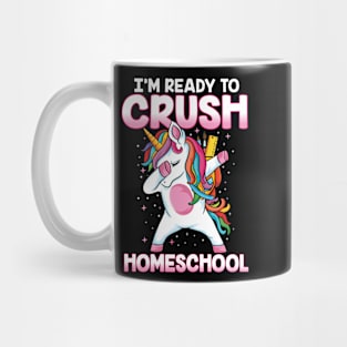 Ready to crush Homeschool squad dabbing unicorn homeschool Mug